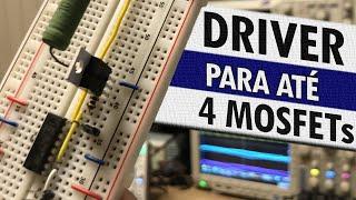 CIRCUITO DRIVER PARA ATÉ 4 MOSFETs