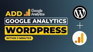 How To Add Google Analytics To Wordpress [Easily]