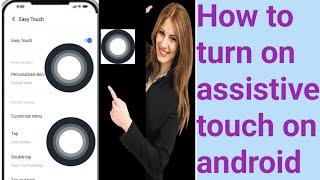 How to turn on assistive touch on android