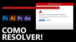 Este aplicativo não licenciado da Adobe foi desativado - Como resolver - Atualizado 2025