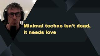 My Tips For Minimal Techno Production