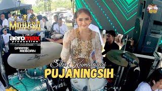 PUJANINGSIH || SILVI KUMALASARI || MAHESA MUSIC LIVE WONOGIRI AEROMAX PRODUCTION