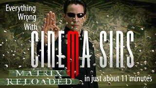 Everything Wrong With CinemaSins: The Matrix Reloaded || Copyright Edition