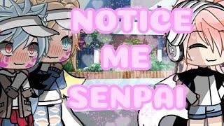 Notice me senpai | GCMV #gcmv | by:Milyna | gacha life