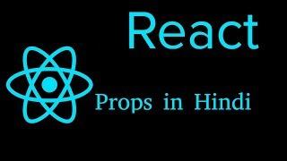 React js Hindi Tutorial #8 Props