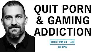 How to Quit Video Game, Pornography & Social Media Addiction | Dr. Andrew Huberman