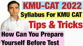 KMU- CAT 2022| Syllabus For KMU CAT 2022| Tips & Tricks |How to get High Marks In KMU-CAT|Yousaf Bsn