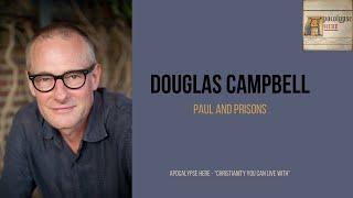 Apocalypse Here - Interview with Douglas Campbell on Paul and Prisons