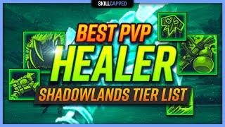 Best PvP Healers in Shadowlands 9.0 TIER LIST