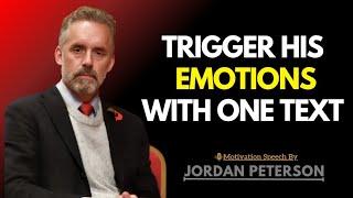 ONE Text That Will Make Him Miss You Like Crazy | Jordan Peterson Insights