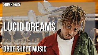 SUPER EASY Oboe Sheet Music: How to play Lucid Dreams  by Juice Wrld