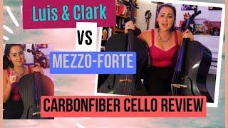 Luis & Clark vs Mezzo-Forte Cello: Carbon Fiber Review