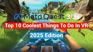 Top 10 Coolest Things You Can Do In VR On The Meta Quest 2 / 3 / 3s for New Users - 2025 Edition