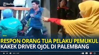 Respon Orang Tua Pelaku Pemukul Kakek Driver Ojol di Palembang, Berusaha Lindungi Sang Anak