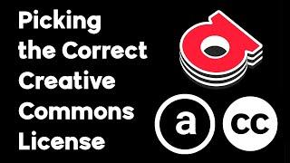 HOW TO: Pick the Right Creative Commons License