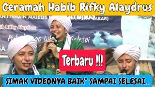 CERAMAH HABIB RIFKY ALAYDRUS TERBARU