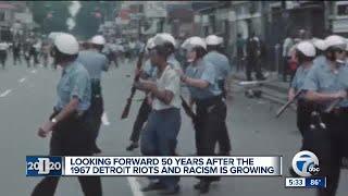 Looking forward to 50 years after the 1967 riots and racism is growing