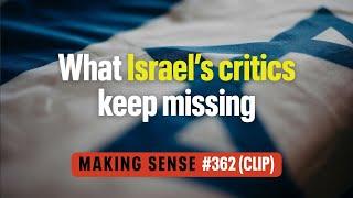 Sam Harris Explains What Israel's Critics Keep Missing | Making Sense #362 (Clip)