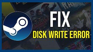 How To Fix Disk Write Error On Steam (Tutorial)