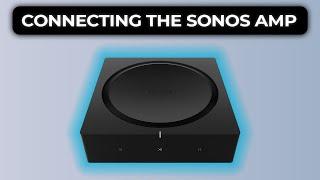 How to Connect the Sonos Amp to Speakers and Add to Sonos App