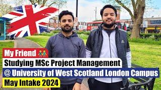 My Friend Has Come to University of West Scotland London Campus to do MSc Project Management | 