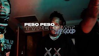 [FREE] Peso Peso Type Beat "LIFE GOOD"