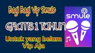 Bagi bagi Aktivasi Vip Smule 1 tahun || Gratis