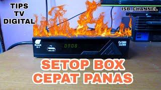 TIPS MENGATASI SETOP BOX CEPAT PANAS GAMBAR LANCAR TIDAK PATAH PATAH # SIARAN TV DIGITAL INDONESIA