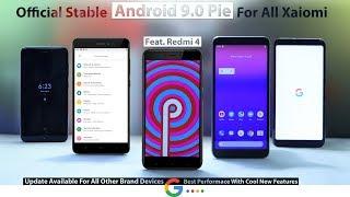 Redmi 4 - Android 9.0 PIE Official Stable Update For Any Xiaomi  Or Other Brand Devices Installation