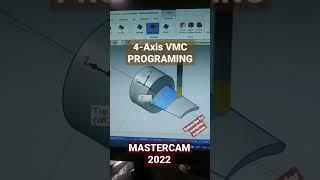 VMC | VMC PROGRAMING IN MASTERCAM 2022 | 4-AXIS VMC PROGRAMING IN MASTERCAM 2022 #SHORTS