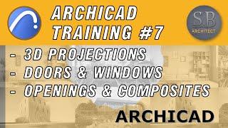 ARCHICAD TRAINING 07 - 3D Projection Settings Doors Windows Openings Composites