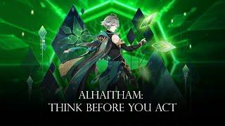 Alhaitham: Think Before You Act (Cogitation of Epochs) - Remix Cover (Genshin Impact)