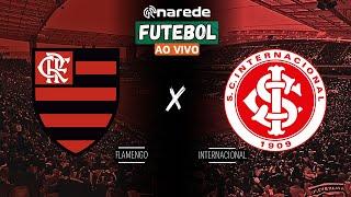 FLAMENGO X INTERNACIONAL AO VIVO - BRASILEIRÃO 2024 AO VIVO - DIRETO DO MARACANÃ