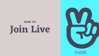 How To Join Live In V Live App