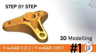 Freecad 0.21.2 / FreeCAD 1.0.RC1 Step by step modelling part 1: STUDYCADCAM 3D model