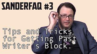 Tips and Tricks for Getting Past Writer’s Block—Brandon Sanderson