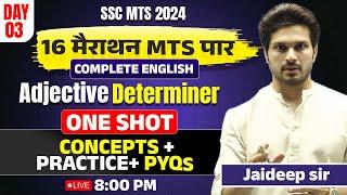 Day 03 || Complete EnglishAdjective and Determiner One Shot with PYQs || by Jaideep Sir