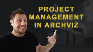 Project Management in ArchViz