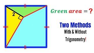 Can you find area of the Green shaded Triangle? | (Two Methods) | #math #maths | #geometry