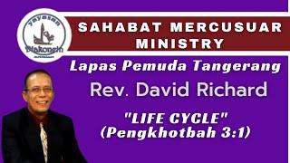 SAHABAT MERCUSUAR MINISTRY "LIFE CYCLE" Rev. DAVID RICHARD