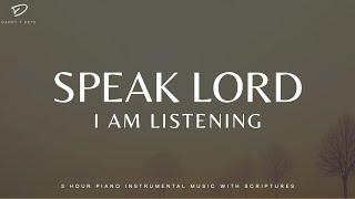 Speak Lord, I Am Listening: 3 Hour Prayer Time & Meditation Music