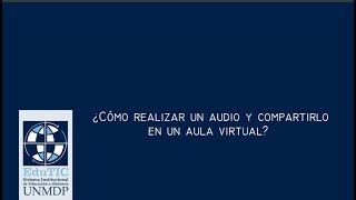 ¿Cómo insertar un archivo de audio en el Aula Virtual?