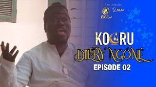 Kooru Diery Ngone - Episode 2 -- le 21 Avril 2021