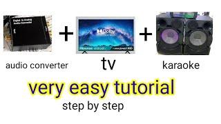 PAANO E INSTALL ANG AUDIO CONVERTER SA TV TO KARAOKE/SOUNDBOX easy tutorial step by step