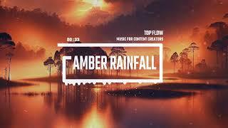 (free copyright music) - Amber Rainfall, Vlog, Background Music by Top Flow