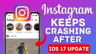 how to fix Instagram keeps crashing after update ios 17 | Instagram keeps stopping problem|2023|ipad