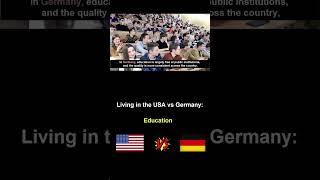 Living in the USA vs Germany #education