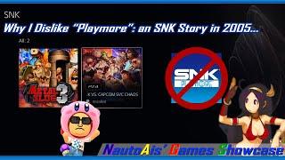 SNK Story - Why I Dislike Playmore in 2005...