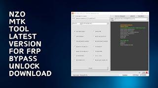 NZO MTK Tool 2023.12.3 Latest Version For FRP Bypass & Unlock