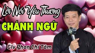 "LỜI NÓI CHƠN THẬT". PHAN CHÍ TÂM 2024. (T)